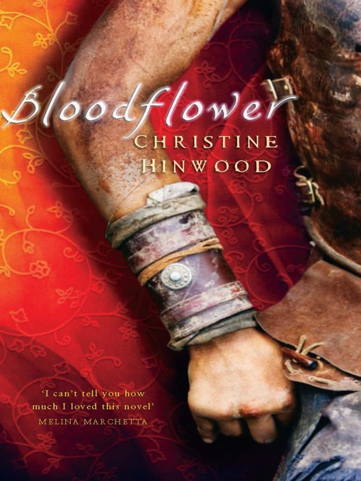 Title details for Bloodflower by Christine Hinwood - Available
